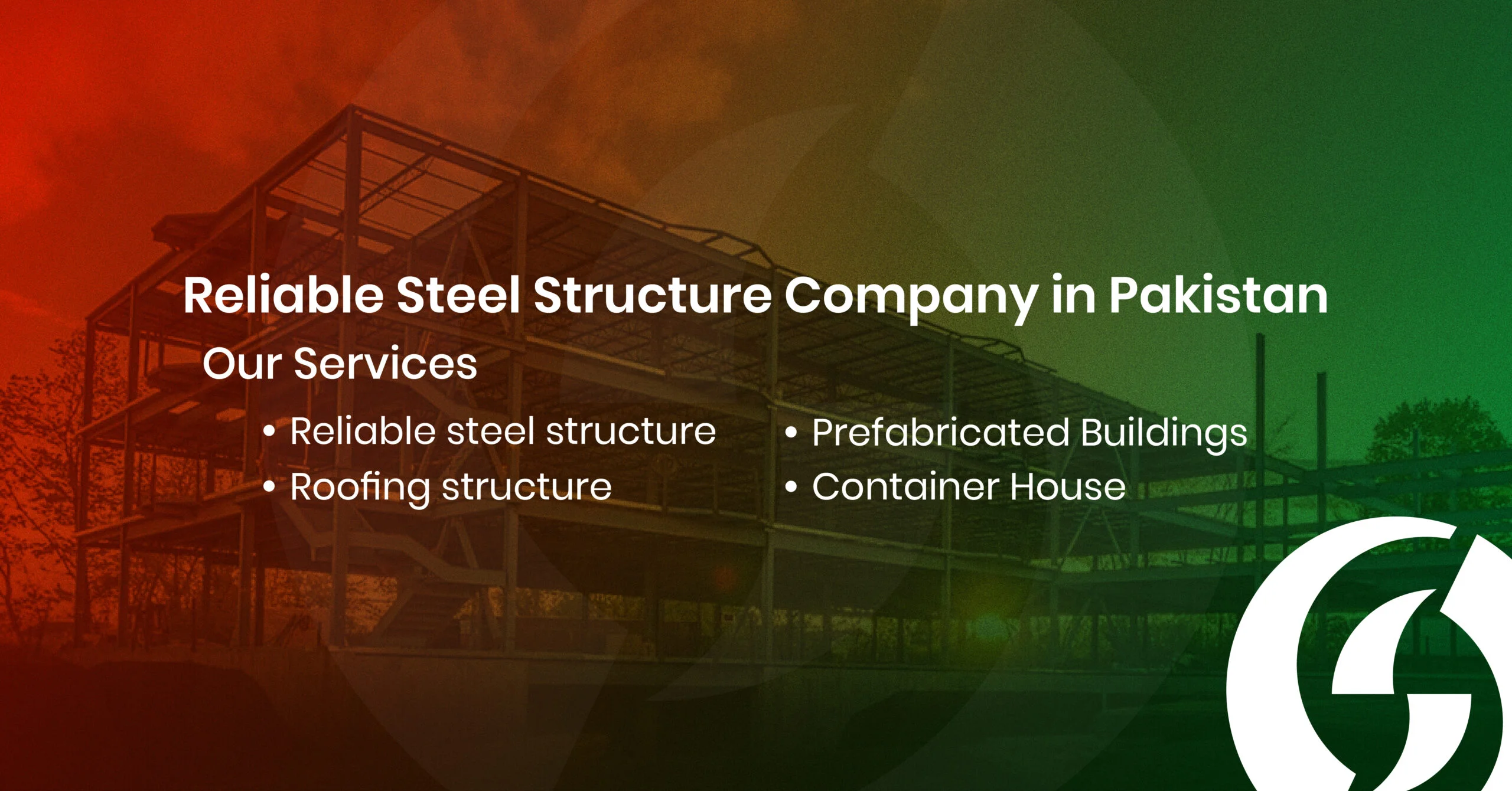 Reliable Steel Structure Company in Pakistan
