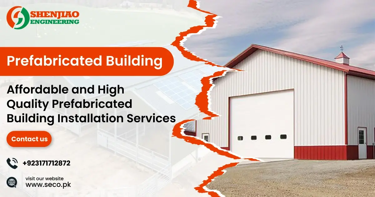 Affordable and High Quality Prefabricated Building Installation Services