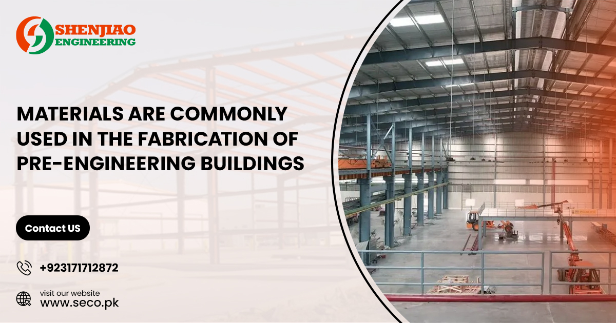 What Materials Are Commonly Used in the Fabrication of Pre-Engineered Buildings?