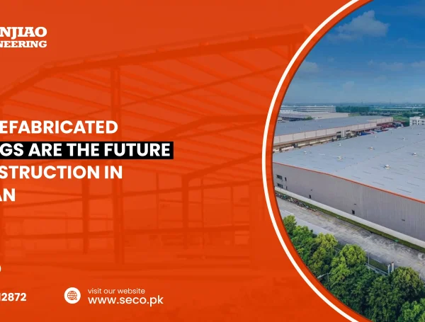 Why Prefabricated Buildings Are the Future of Construction in Pakistan