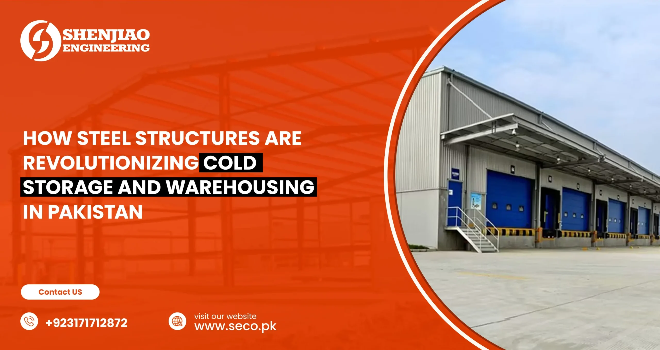 How Steel Structures Are Revolutionizing Cold Storage and Warehousing in Pakistan