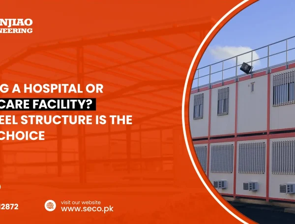Building a Hospital or Healthcare Facility? Why Steel Structure Is the Smart Choice