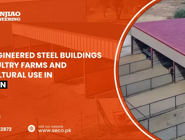 Pre-Engineered Steel Buildings for Poultry Farms and Agricultural Use in Pakistan