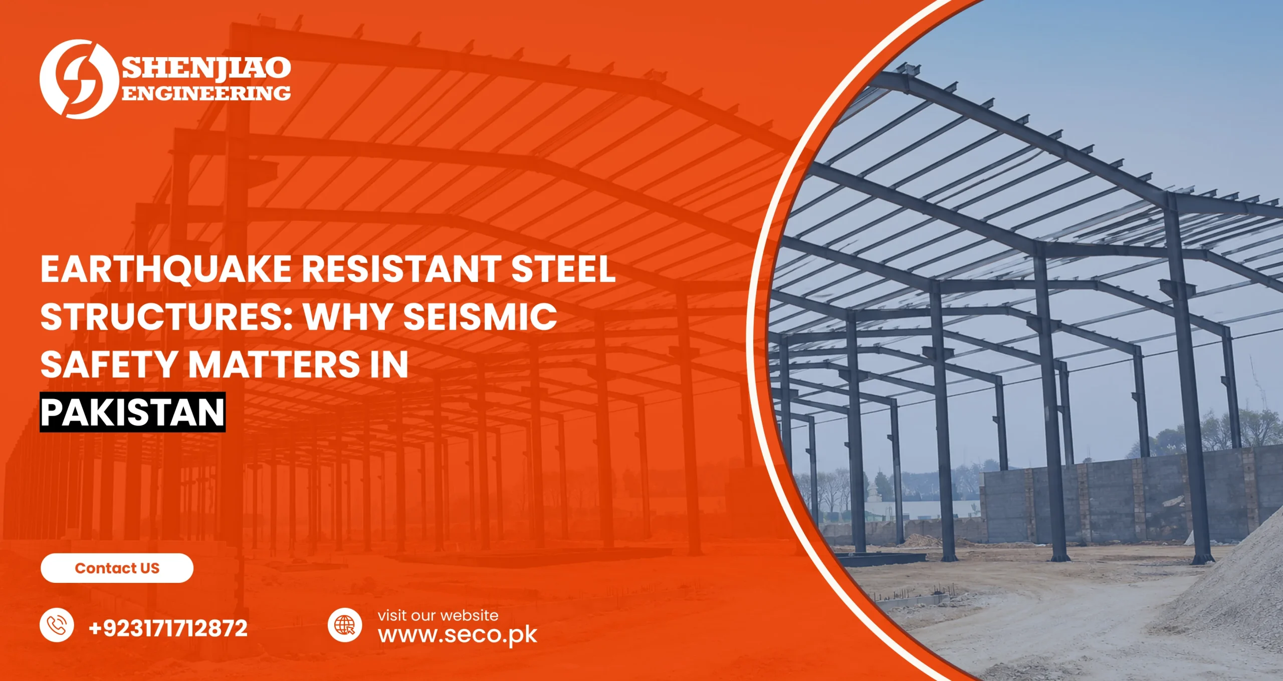 Earthquake Resistant Steel Structures: Why Seismic Safety Matters in Pakistan