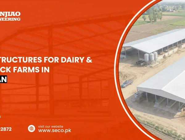 Steel Structures for Dairy & Livestock Farms in Pakistan